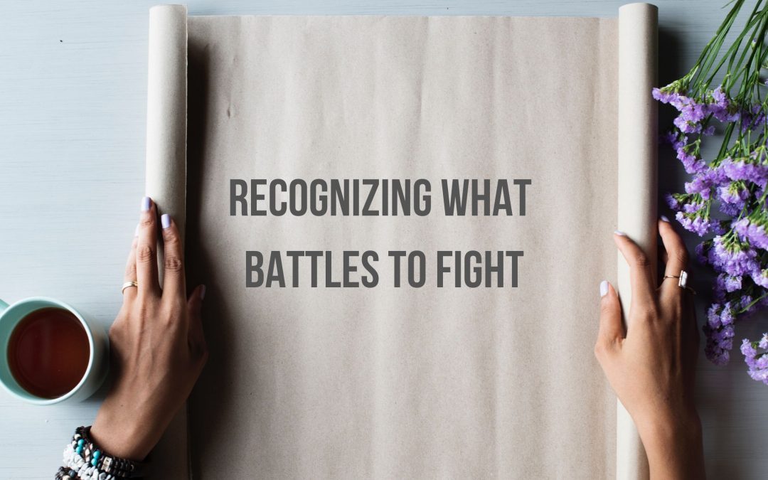 Recognizing What Battles to Fight