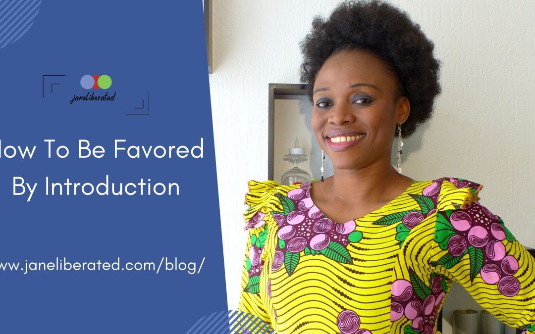 How To Be Favored By Introduction