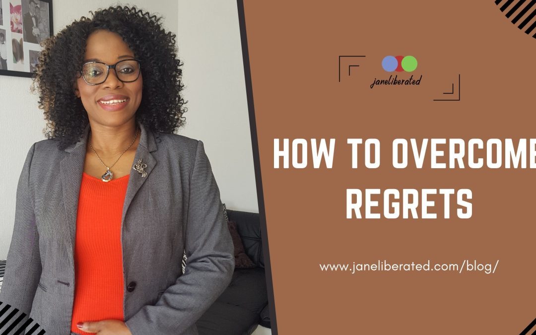 How To Overcome Regrets