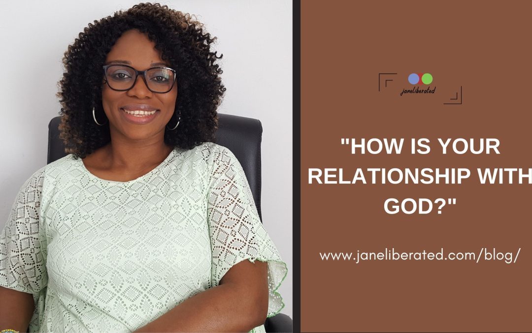 How Is Your Relationship With God?