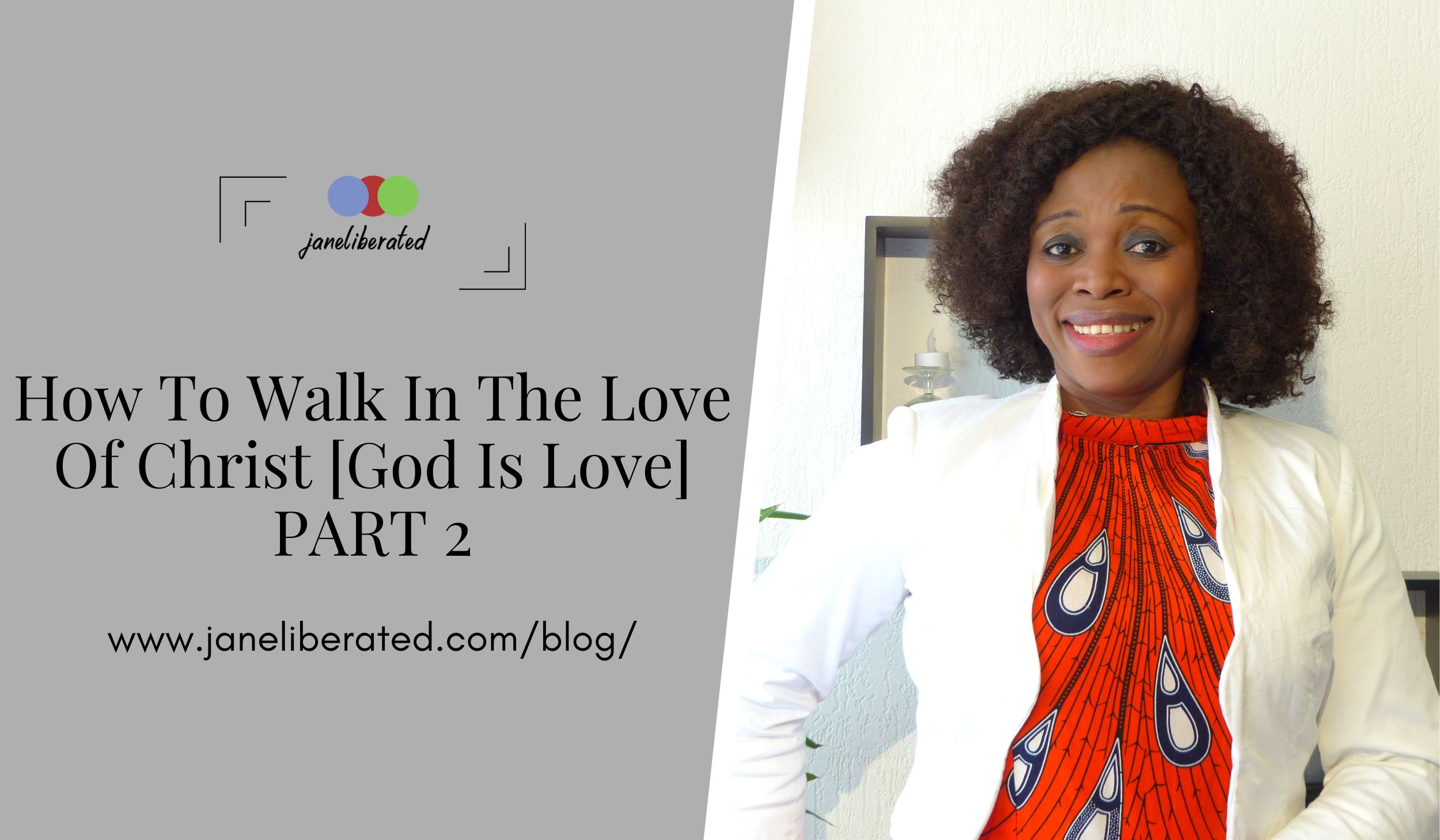 How To Walk In The Love Of Christ [God Is Love] (1)