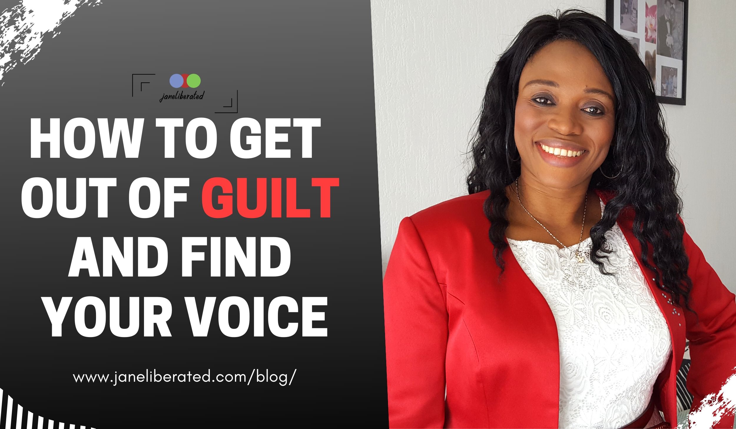 How To Get Out Of Guilt And Find Your Voice
