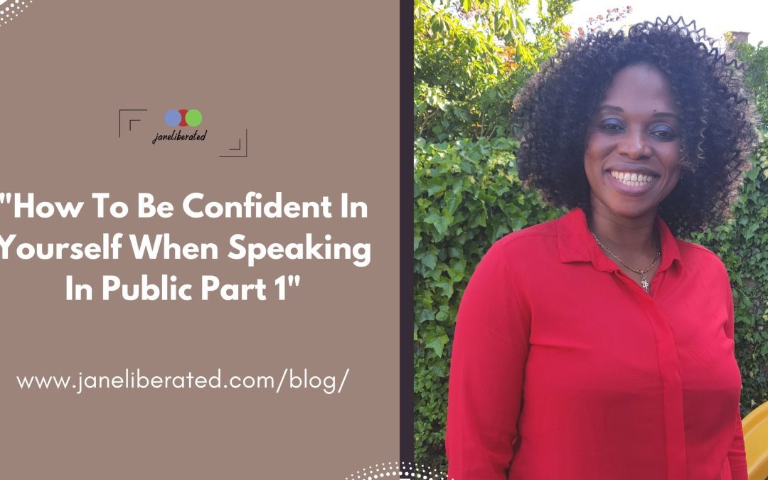 How To Be Confident In Yourself When Speaking In Public Part 1