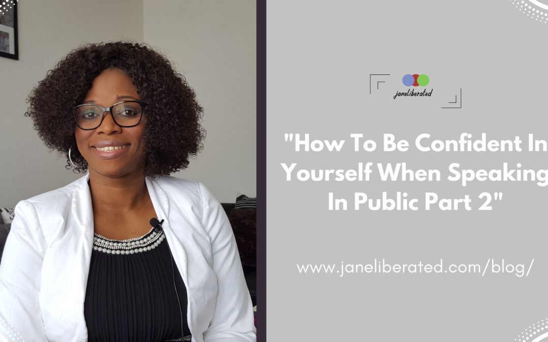 How To Be Confident In Yourself When Speaking In Public Part 2