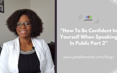 How To Be Confident In Yourself When Speaking In Public Part 2