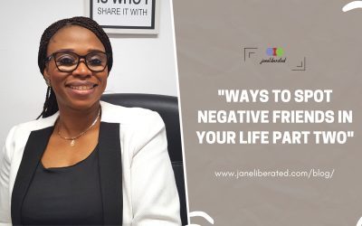 Ways To Spot Negative Friends In Your Life Part Two