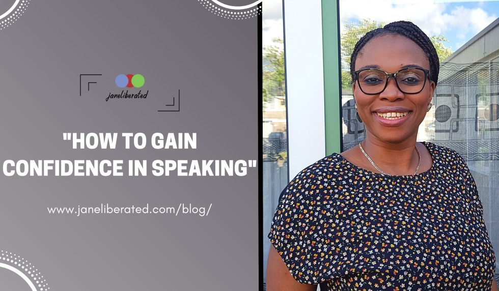 how-to-gain-confidence-in-speaking-janeliberated