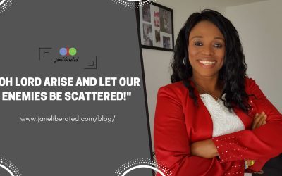 Oh Lord Arise And Let Our Enemies Be Scattered!