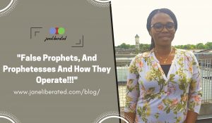 "False Prophets, And Prophetesses And How They Operate!!!"