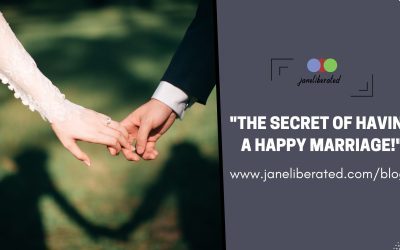 The Secret Of Having A Happy Marriage!