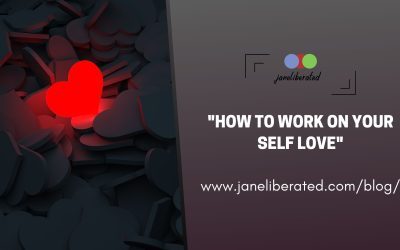 How To Work On Your Self Love