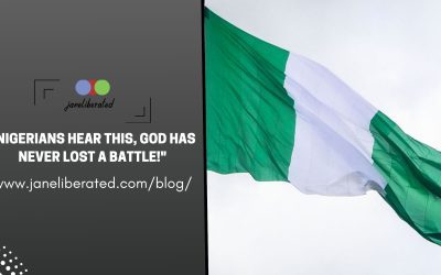Nigerians Hear This, God has Never Lost a Battle!