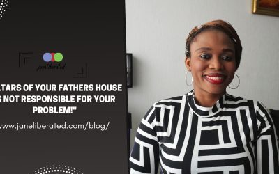 Altars Of Your Fathers House is Not Responsible For Your Problem!