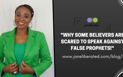 Why Some Believers Are Scared To Speak Against False Prophets!