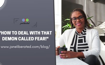 How to Deal With That Demon Called Fear!