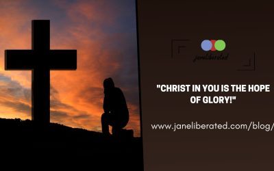Christ In You Is The Hope Of Glory!