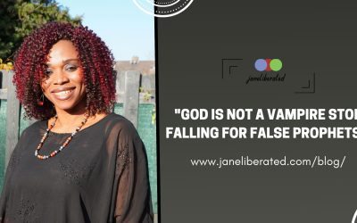 God Is Not A Vampire Stop Falling For False Prophets!