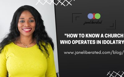 How To Know A Church Who Operates In Idolatry!