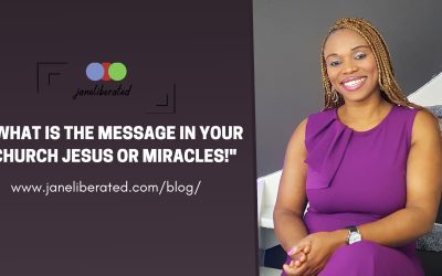 What Is The Message In Your Church Jesus Or Miracles!