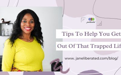 Tips To Help You Get Out Of That Trapped Life!