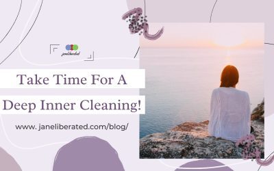 Take Time For a Deep Inner Cleaning!