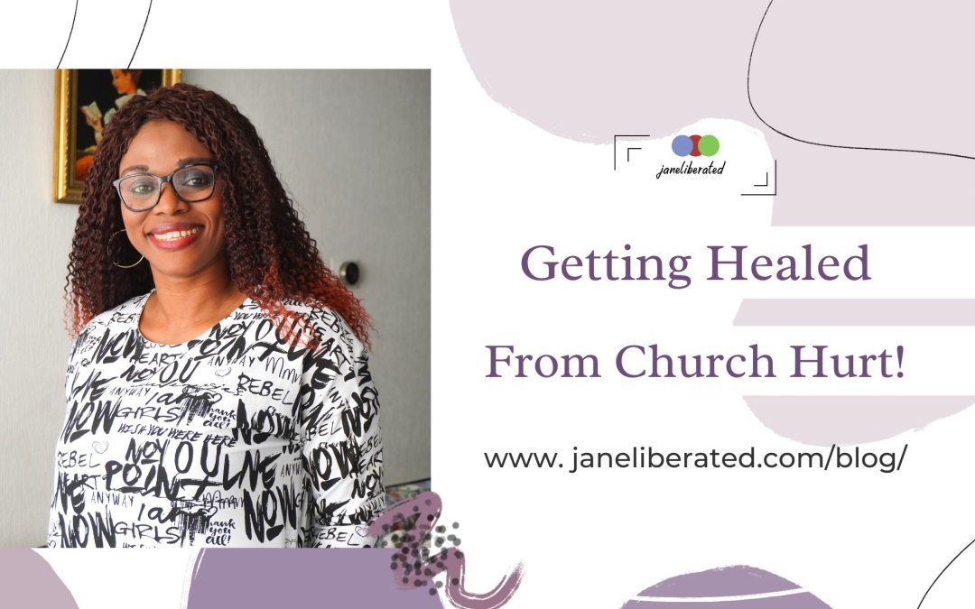 Getting Healed From Church Hurt!