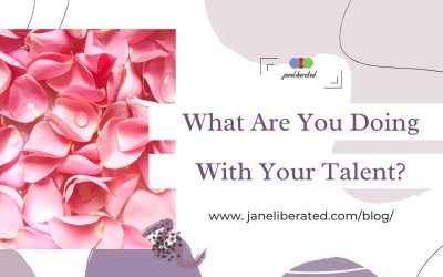 What Are You Doing With Your Talent?