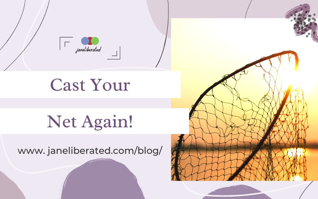 Cast Your Net Again!