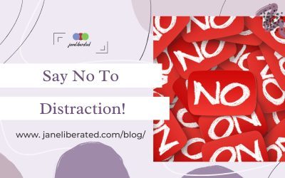 Say No To Distraction!