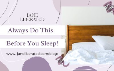 Always Do This before You Sleep!