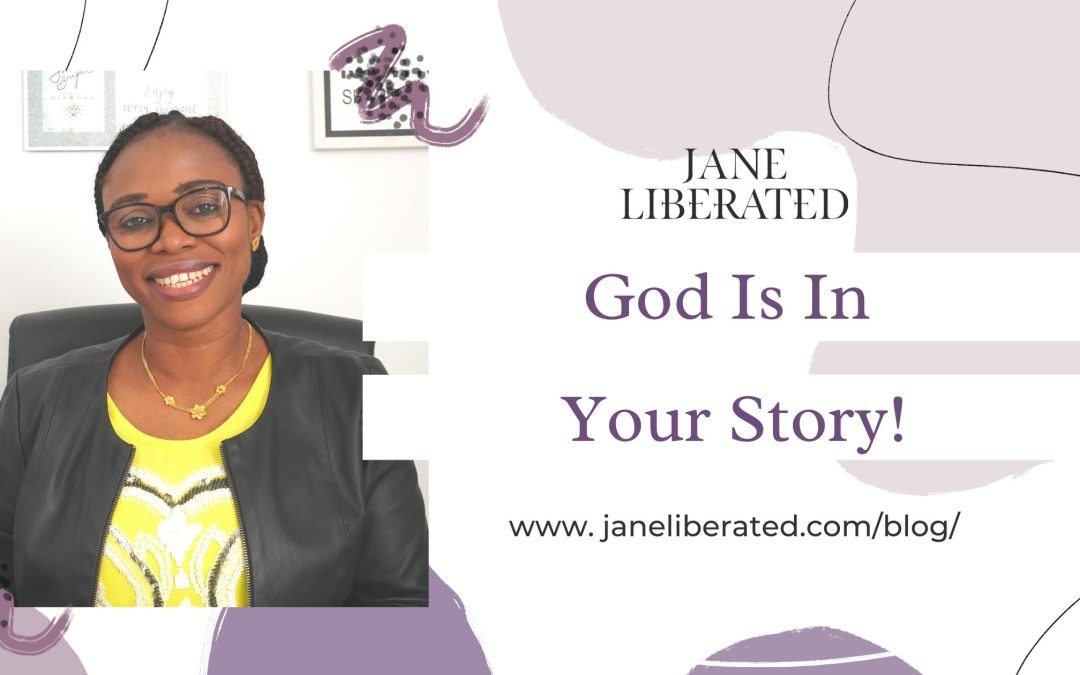 God Is In Your Story!