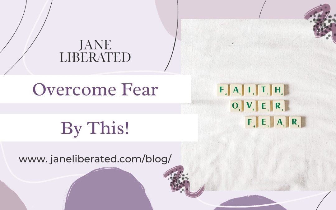 Overcome Fear By This!